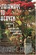 Stairways To Heaven: Drugs In American Religious History