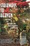 Stairways To Heaven: Drugs In American Religious History