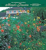 Monet's Passion 2016 Calendar: The Gardens at Giverny Monet's Passion 2016 Calendar: The Gardens at Giverny