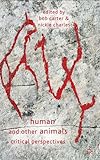 Human and other animals : critical perspectives
