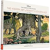 They Drew as They Pleased: The Hidden Art of Disney's Golden Age