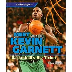 Meet Kevin Garnett: Basketball's Big Ticket (All-Star Players)