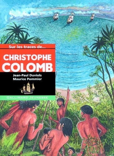 Sur les traces de Christophe Colomb Sur les traces de Christophe Colomb