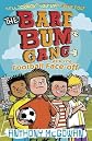 The Bare Bum Gang and the Football Face-off