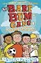 The Bare Bum Gang and the Football Face-Off