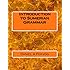 Introduction to Sumerian Grammar
