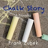 chalk story a short story