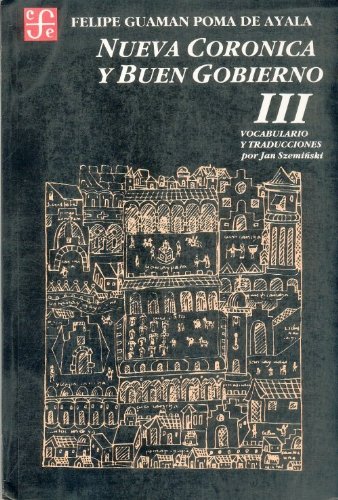 Nueva Coronica y buen gobierno, tomo III (Historia) (Spanish Edition)
