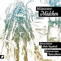 M&auml;rchen M&auml;dchen Teil 1