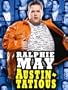 Ralphie May: Austin-Tatious