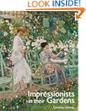 Impressionists in their Gardens