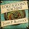 Lord Kelvin's Machine: Narbondo, Book 3