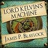 Lord Kelvin's Machine: Narbondo, Book 3