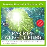 Maximizing Weight Lifting with Binaural Subliminal Affirmations CD