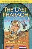 The Last Pharaoh: Mubarak and the Uncertain Future
