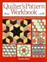 Quilter's Pattern Workbook: Creating Dramatically Different Designs With Color