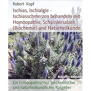 Ischias, Ischialgie - Ischiasschmerzen behandeln mit Homöopathie, Schüsslersalzen (Bioch