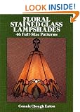 Floral Stained Glass Lampshades: 46 Full Size Patterns (Dover Stained Glass Instruction)