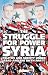 The Struggle for Power in Syria