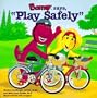 Barney Says, "Play Safely" (Barney Go to Series)