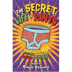 The Secret Life of Pants: And Other Brilliant Poems