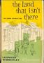 The Land That Isn't There