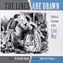 The Lines Are Drawn: Political Comics of the War Between the States