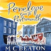 Penelope Goes to Portsmouth: Travelling Matchmaker, Book 3 | M. C. Beaton