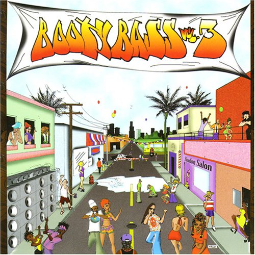 Booty Bass - Booty Bass 3 - Zortam Music