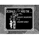 Donald and the... by Peter F. Neumeyer and Edward Gorey