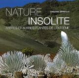 Revue Flammarion  / Nature insolite : Arbres et plantes de l'extrême