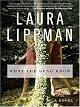 What the Dead Know: A Novel