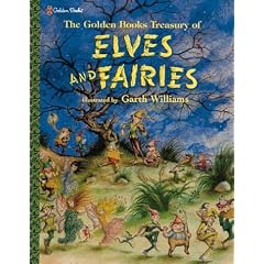 The Golden Books Treasury of Elves and Fairies: With Assorted Pixies, Mermaids, Brownies, Witches, and Leprechauns