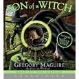 Son of a Witch CD: A Novel by Gregory Maguire