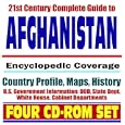 21st Century Complete Guide to Afghanistan - Encyclopedic Coverage, Country Profile,... by U.S. Government