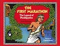 The First Marathon: The Legend of Pheidippides