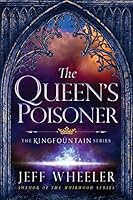 The Queen's Poisoner (The Kingfountain Trilogy)