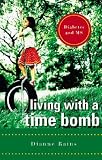 Living with a Time Bomb: Diabetes and M.S.