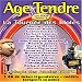 Age Tendre Age Tendre