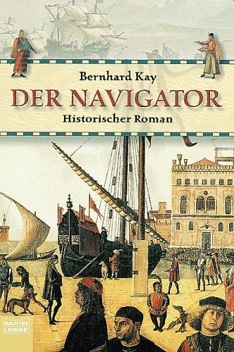 City Travel Guides Discounted  Bücher : Der Navigator: Historischer Roman über Ferdinand Magellan und die erste Weltumsegelung