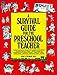 A Survival Guide for the Preschool Teacher