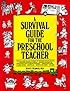 A Survival Guide for the Preschool Teacher