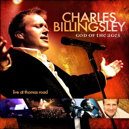Charles Billingsley - God Of The Ages - Zortam Music