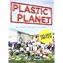 Plastic Planet: Die dunkle Seite der Kunststoffe von Gerhard Pretting