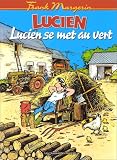 Lucien, tome 5 : Lucien se met au vert