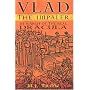 Vlad the Impaler: In Search of the Real Dracula