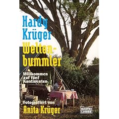 Weltenbummler. Willkommen auf fünf Kontinenten. (Taschenbuch)