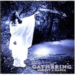 Almost a Dance by  Gathering 