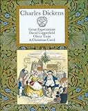 Charles Dickens : the greatest novels : Great Expectations, David Copperfield, Oliver Twist, A Christmas Carol