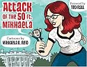 Attack of the 50-Foot Mikhaela!: Cartoons by Mikhaela Reid